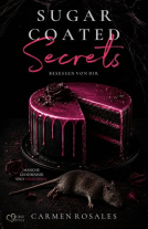 Buchcover für Sugar Coated Secrets – Besessen von dir