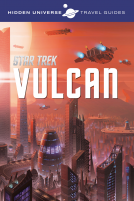 book cover for Hidden Universe Travel Guides: Star Trek