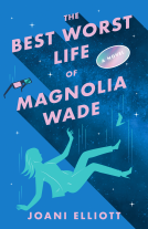book cover for The Best Worst Life of Magnolia Wade
