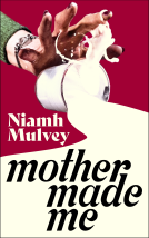 book cover for Mother Made Me