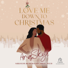 book cover for Love Me Down To Christmas