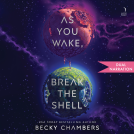 book cover for As You Wake, Break the Shell
