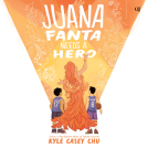 book cover for Juana Fanta Needs a Hero
