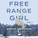 book cover for Free Range Girl