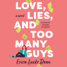 book cover for Love, Lies, and Too Many Guys
