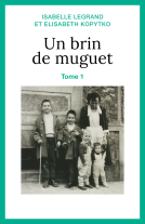 Couverture du livre pour Un brin de muguet, tome 1