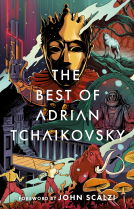 book cover for The Best of Adrian Tchaikovsky
