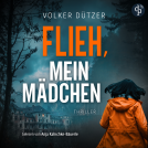 Buchcover für Flieh, mein Mädchen