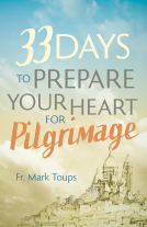 book cover for 33 Days to Prepare Your Heart for Pilgrimage