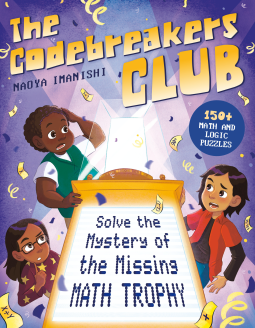 book cover for The Codebreakers Club Solve the Mystery of the Missing Math Trophy