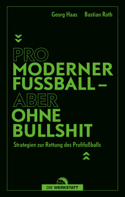 Buchcover für Pro moderner Fußball – aber ohne Bullshit