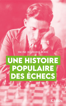 Couverture du livre pour Une histoire populaire des échecs