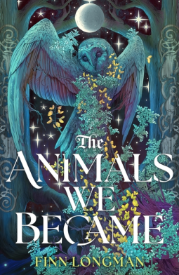 book cover for The Animals We Became