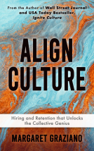 book cover for Align Culture: Hiring and Retention that Unlocks the Collective Genius