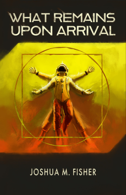 book cover for What Remains Upon Arrival