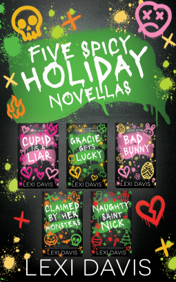 book cover for Five Spicy Holiday Novellas: Why-choose Halloween, Neighbors to Lovers Christmas, Stalker Valentines, Bunny shifter Easter, Friends to Lover St. Patrick's