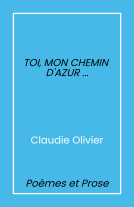 Couverture du livre pour Toi, mon chemin d’azur…
