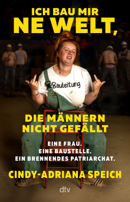 Buchcover für Ich bau mir 'ne Welt, die Männern nicht gefällt