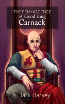 book cover for The Reminiscence of Good King Carnack