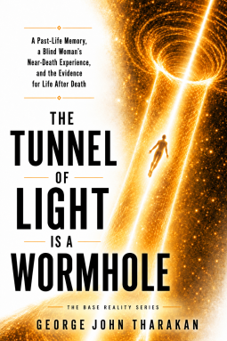 book cover for The Tunnel of Light is a Wormhole