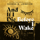 book cover for And If I Die Before I Wake
