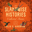 book cover for The Slantwise Histories