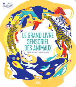 Couverture du livre pour Le Grand livre sensoriel des animaux