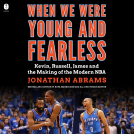 book cover for When We Were Young and Fearless