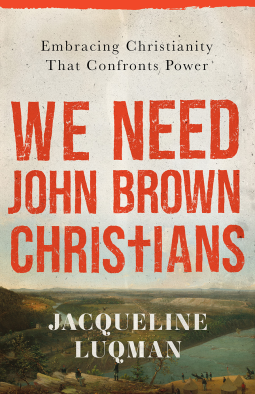 book cover for We Need John Brown Christians