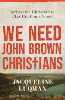 book cover for We Need John Brown Christians