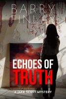 book cover for Echoes of Truth: A Jake Scott Mystery of Secrets, Shadows, and a Killer in Disguise
