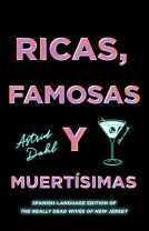 book cover for Ricas, Famosas y Muertísimas/The Really Dead Wives of New Jersey