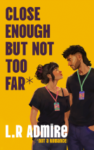book cover for Close Enough But Not Too Far