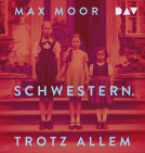 Buchcover für Schwestern. Trotz allem