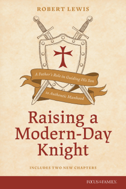 book cover for Raising a Modern-Day Knight, Updated and Expanded