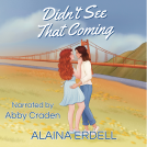 book cover for Didn't See That Coming