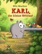 Buchcover für Karl, der kleine Ottifant. Ein Rüssel wie kein anderer