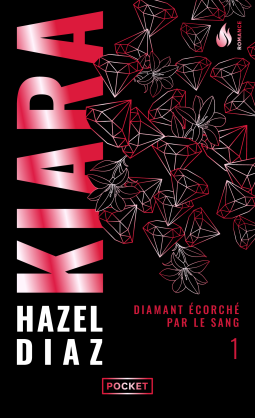 Couverture du livre pour Kiara, diamant écorché par le sang