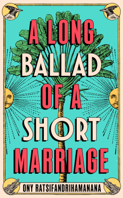 book cover for A Long Ballad of a Short Marriage