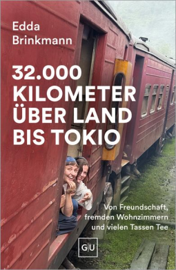 Buchcover für 32.000 Kilometer über Land bis Tokio