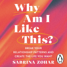 book cover for Why Am I Like This?