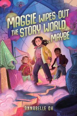 book cover for Maggie Wipes Out the Story World...Maybe
