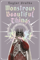 book cover for Monstrous Beautiful Things