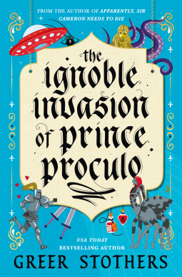 book cover for The Ignoble Invasion of Prince Proculo