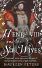 Cover Image: Henry VIII and his Six Wives