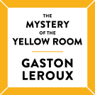 book cover for The Mystery of the Yellow Room