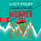 book cover for Murder at the Grand Alpine Hotel
