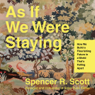 book cover for As If We Were Staying