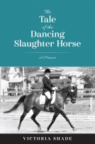 book cover for The Tale of the Dancing Slaughter Horse