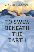 book cover for To Swim Beneath the Earth